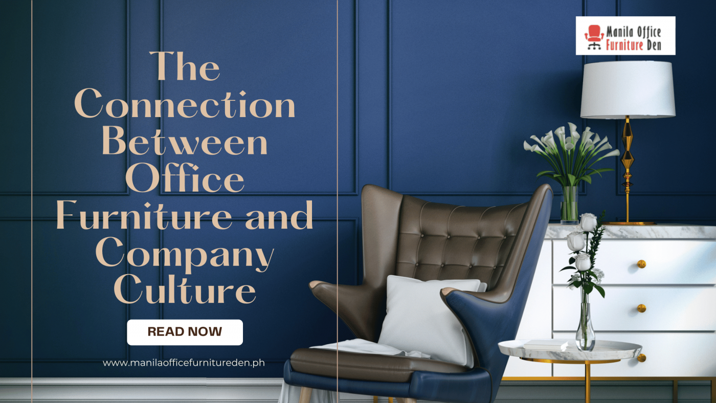 The Connection Between Office Furniture and Company Culture